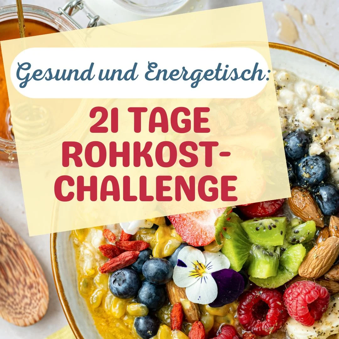 21-Tage-Rohkost-Challenge